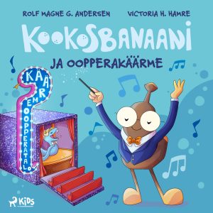 Kookosbanaani ja oopperakäärme