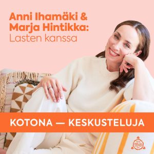 Kotona – Keskusteluja. Lasten kanssa