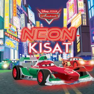 Disney Pixar Autot. Neonkisat