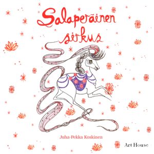 Salaperäinen sirkus – Haavekaupunki 4