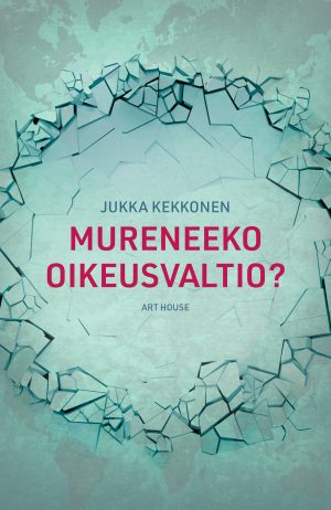 Mureneeko oikeusvaltio?