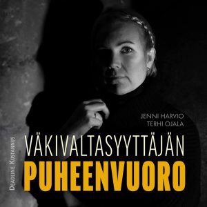Väkivaltasyyttäjän puheenvuoro