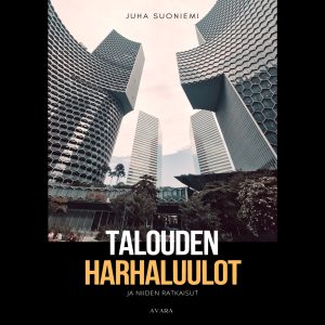 Talouden harhaluulot ja niiden ratkaisut