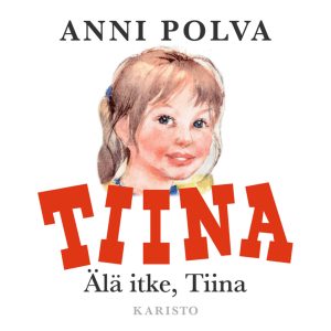 Älä itke Tiina