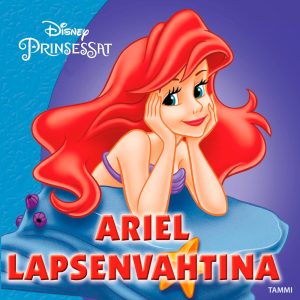 POISTETTU MYYNNISTÄ Ariel lapsenvahtina