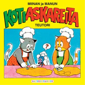 Miinan ja Manun kotiaskareita