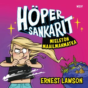 Höpersankarit: Mieletön maailmanmatka