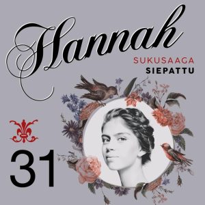 Hannah 31: Siepattu