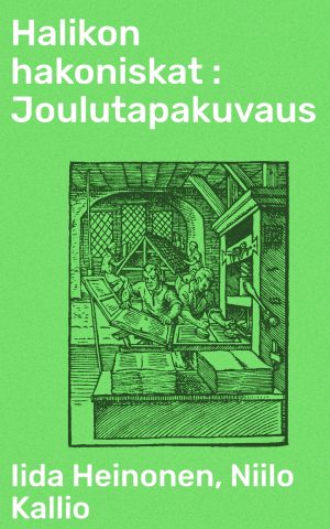 Halikon hakoniskat : Joulutapakuvaus
