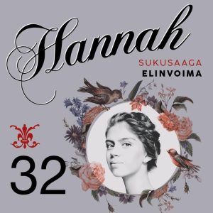 Hannah 32: Elinvoima