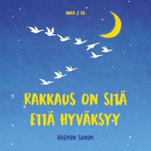 Rakkaus on sitä että hyväksyy