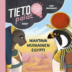 Tietopalat: Mahtava muinainen Egypti