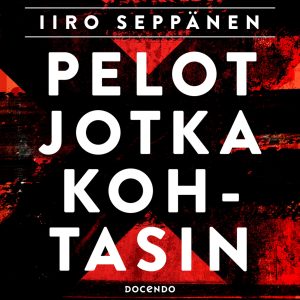 Pelot jotka kohtasin