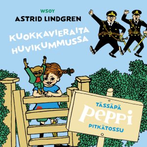Tässäpä Peppi Pitkätossu: Kuokkavieraita Huvikummussa