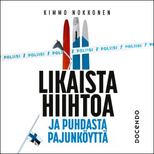 Likaista hiihtoa ja puhdasta pajunköyttä