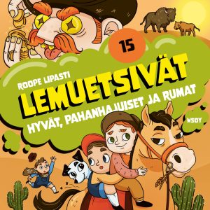 Lemuetsivät 15: Hyvät, pahanhajuiset ja rumat