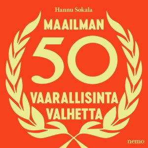 Maailman 50 vaarallisinta valhetta