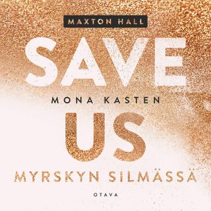Save us – Myrskyn silmässä