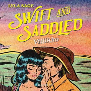 Swift and Saddled – Villikko