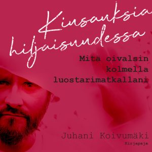 Kiusauksia hiljaisuudessa