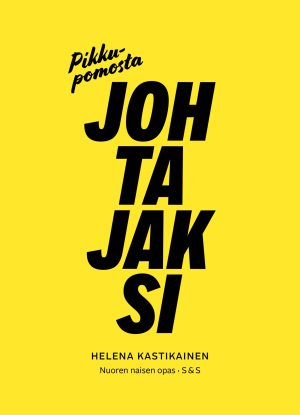 Pikkupomosta johtajaksi