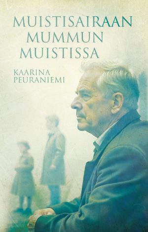 Muistisairaan mummun muistissa