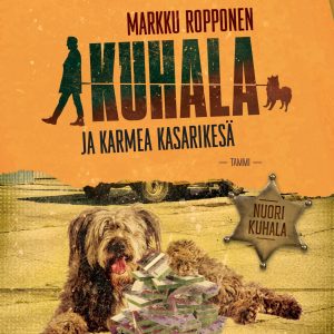 Kuhala ja karmea kasarikesä