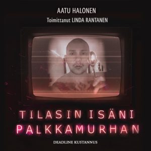 Tilasin isäni palkkamurhan