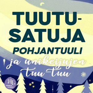 Pohjantuuli ja unikeijujen tuu-tuu