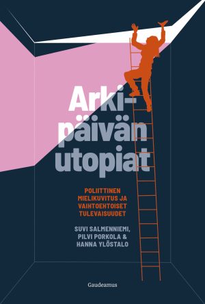 Arkipäivän utopiat