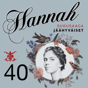 Hannah 40: Jäähyväiset