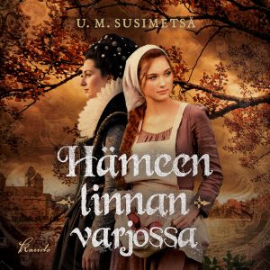 Hämeen linnan varjossa