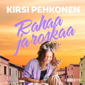 Rahaa ja roskaa