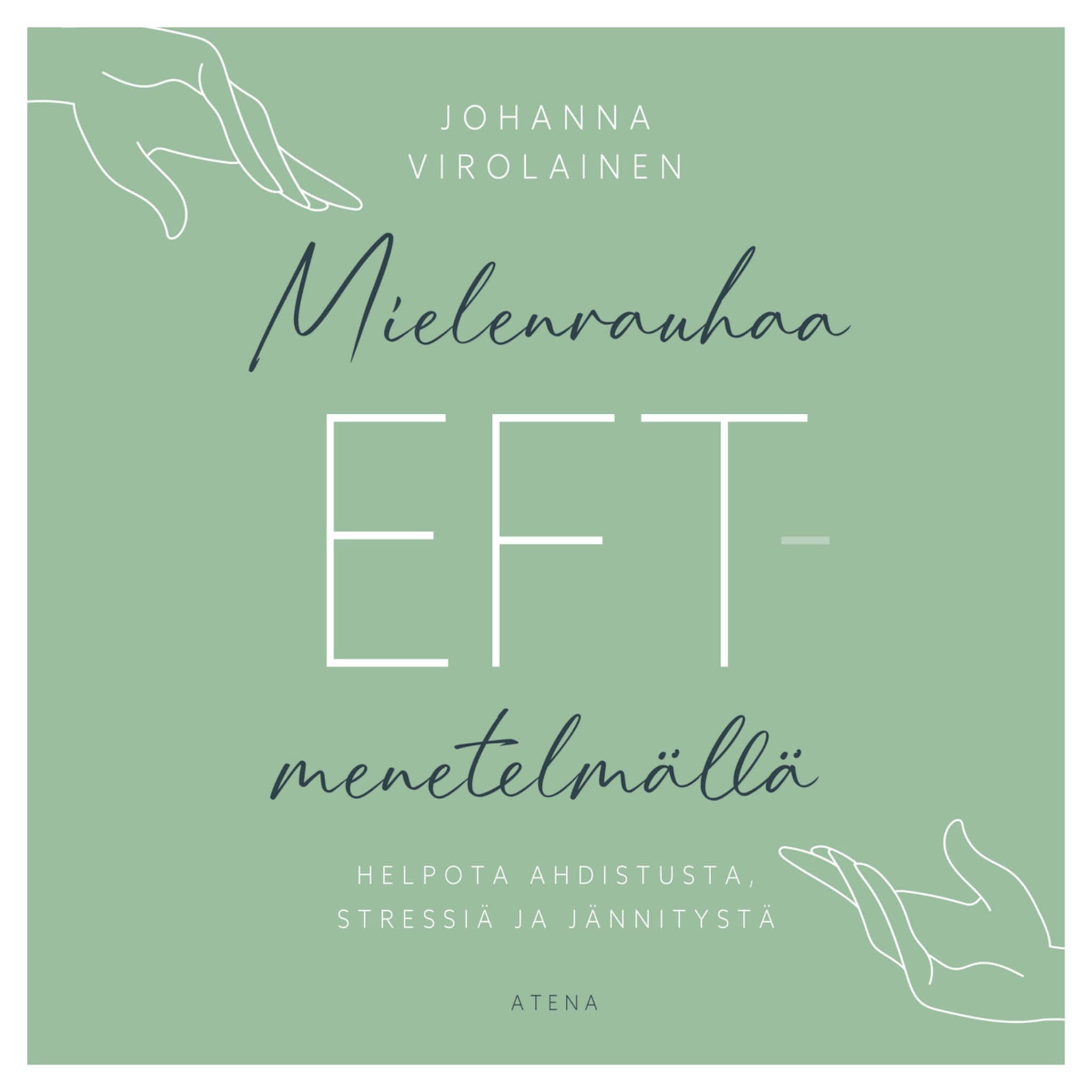 Mielenrauhaa EFT-menetelmällä