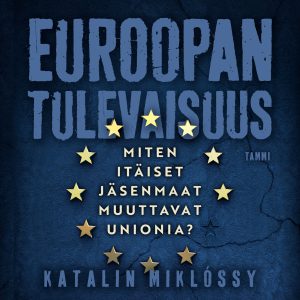 Euroopan tulevaisuus
