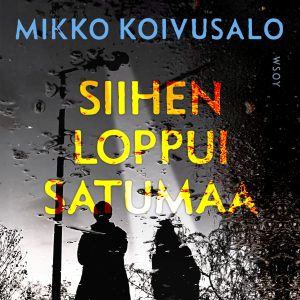 Siihen loppui satumaa