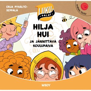 Hilja Hui ja jännittävä koulupäivä