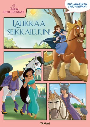 Disney. Prinsessat. Ensimmäinen sarjakuvani. Laukkaa seikkailuun!