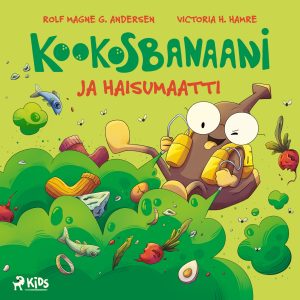 Kookosbanaani ja haisumaatti