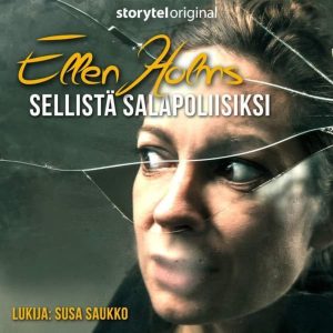 Ellen Holms - Sellistä salapoliisiksi 1