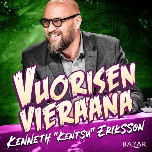 Vuorisen vieraana Kenneth ”Kentsu” Eriksson