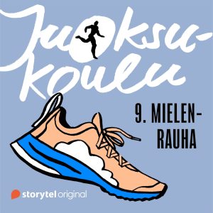 Juoksukoulu: 9. Mielenrauha