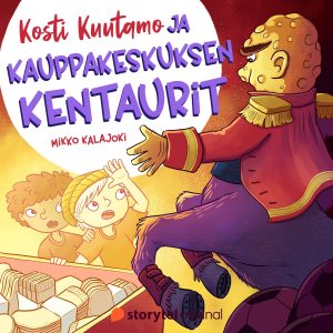 Kosti Kuutamo ja kauppakeskuksen kentaurit