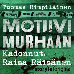 Motiivi murhaan - Kadonnut: Raisa Räisänen