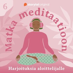 Matka meditaatioon: 6. Kävelymeditaatio