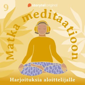 Matka meditaatioon: 9. Rauhoittava hengitysharjoitus