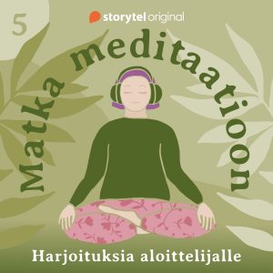 Matka meditaatioon: 5. Kehoskannaus