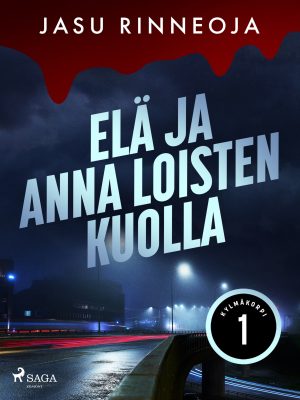 Elä ja anna loisten kuolla
