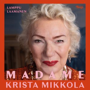 Madame Krista Mikkola