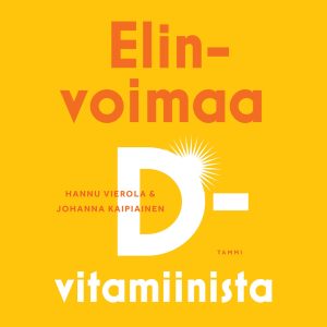 Elinvoimaa D-vitamiinista